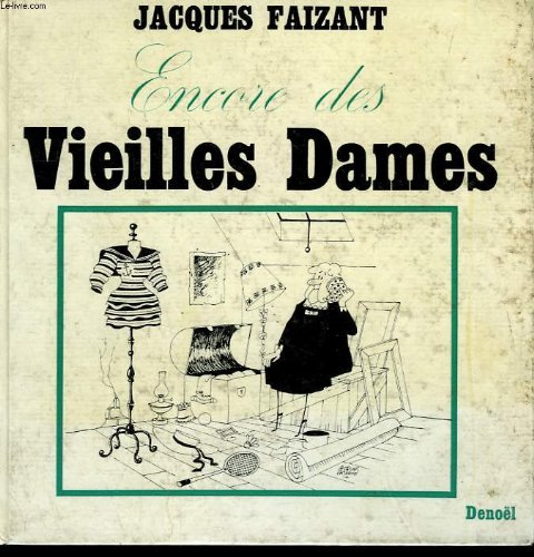 Encore des vieilles dames.
