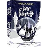 Kar K&uuml;resi (Ciltli): Seni Yanıma T&uuml;m D&uuml;nyayı Karşıma Almak İstiyorum