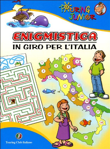 Enigmistica. In giro per l'Italia. Ediz. illustrata