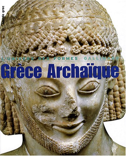 couverture de : Gr&egrave;ce Archa&iuml;que