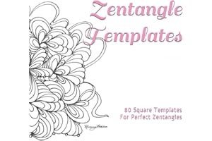 Zentangle Templates: 80 Templates for Perfect Zentangles