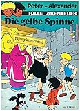 Peter + Alexander 31 - Die gelbe Spinne (Comic) - Mehr Infos/Bestellen