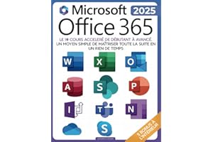 La Bible Suprême de Microsoft Office 365: Parcours Complet [8-en-1] avec Guides Pas à Pas pour Excel, Word, PowerPoint, Outlook, OneNote, OneDrive, Teams et Access - De Débutant à Expert