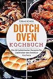 Image de Dutch Oven Kochbuch: Die 88 beliebtesten Rezepte für Liebhaber des Outdoor Kochens