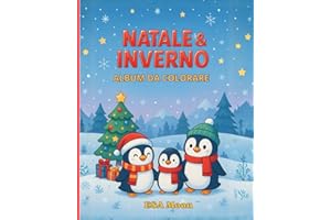 Natale & Inverno – Album da Colorare con Tante Scene Magiche: Elfi, Regali, Paesaggi Innevati, Momenti in Famiglia e Atmosfere Natalizie da Colorare – Un Viaggio Creativo tra Neve, Fantasia e Magia.