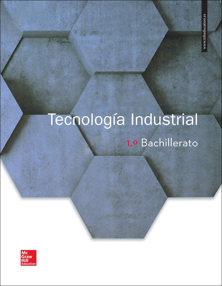LA TECNOLOGIA INDUSTRIAL 1 BACHILLERATO. LIBRO ALUMNO