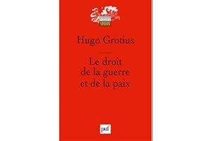 Le droit de la guerre et de la paix