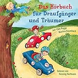 Das Hörbuch für Draufgänger und Träumer by 