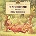 Summertime in the Big Woods (Little House Picture Book) by 
