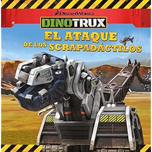 Dinotrux. El ataque de los scrapadáctilos : primeras lecturas