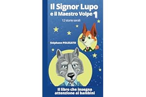 Il Signor Lupo e il Maestro Volpe: 12 storie serali