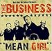 Produktbild Mean Girl (and the marquee tapes) by The Business (2007-04-03)