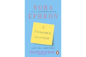 I Remember Nothing and other reflections: Memories and wisdom from the iconic writer and director