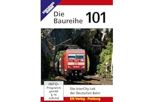 Die Baureihe 101 - Die InterCity-Lok der Deutschen Bahn