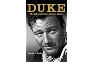 Duke: The Life and Image of John Wayne