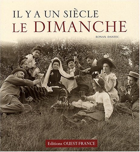 couverture de : Il y a un si&egrave;cle le dimanche