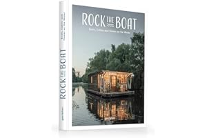Rock the Boat. Boats, Cabins and Homes on the Water