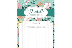 Payroll Record Book: Monthly Ledger Logbook, and Timesheets for Employees - Organized Bookkeeping and Accounting for Small Business