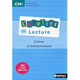 Atelier lecture. CM1. Cahier d'entrainement. Per la Scuola elementare