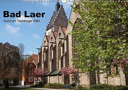 Bad Laer, Kurort am Teutoburger Wald (Wandkalender 2017 DIN A3 quer): Bildkalender von Bad Laer, Kurort am Teutoburger Wald (Monatskalender, 14 Seiten ) (CALVENDO Orte)