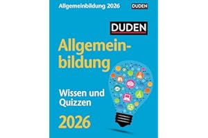 Duden Allgemeinbildung Tagesabreißkalender 2026 - Wissen und Quizzen: Tischkalender mit neuem Wissen, spannenden Fragen und kurzen Quizzen. ... oder Aufhängen (Wissenskalender Harenberg)