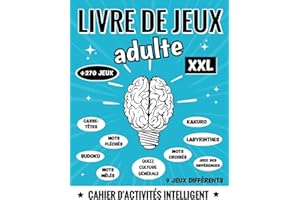livre de jeux adulte XXL: cahier d'activités + 270 multijeux: énigmes, enquêtes policières, quizz culture générale, jeux de mots (croisés, fléchés, ... adultes, seniors en forme en vacances
