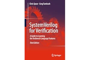 SystemVerilog for Verification: A Guide to Learning the Testbench Language Features