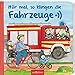 Hör mal, so klingen die Fahrzeuge (Hör mal, so klingt ...) by Lea-Marie Erl, Martina Kohl