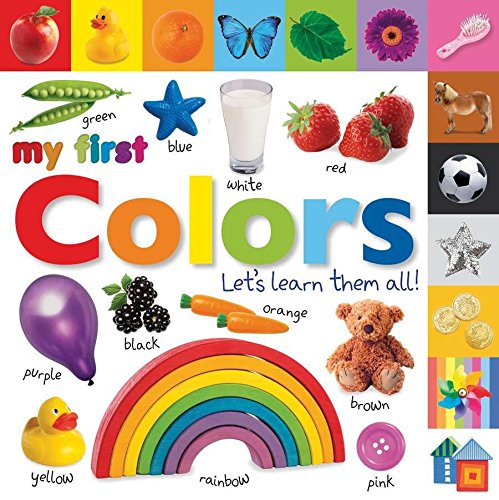 Tabbed Board Books: My First Colors: Let's Learn Them All! (Tab Board Books)
