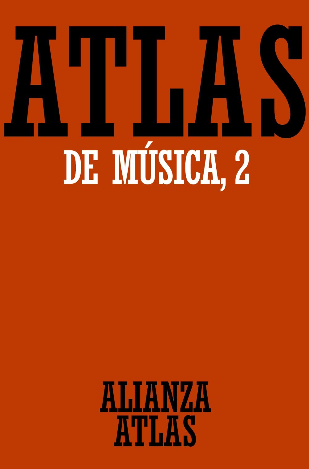 Atlas de música. 2. Del Barroco hasta hoy )