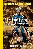 Afrikanisches Fieber: Erfahrungen aus vierzig Jahren bei Amazon kaufen