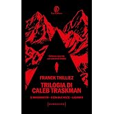 Trilogia di Caleb Traskman: Il manoscritto-C'era due volte-Labirinti