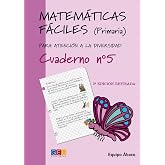 Matem&aacute;ticas f&aacute;ciles 5 / Editorial GEU / 2&ordm; Primaria / Mejora la resoluci&oacute;n de ejercicios matem&aacute;ticos / Recomendado como apoyo