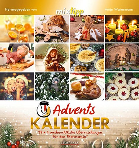 mixtipp: Adventskalender 2016: 24 + 1 weihnachtliche Überraschungen für den Thermomix®