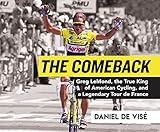 flugsport wien  The Comeback: Greg Lemond, the True King of American Cycling, and a Legendary Tour de France