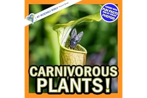 Carnivorous Plants!: A My Incredible World Picture Book for Children (My Incredible World: Nature and Animal Picture Books for Children)