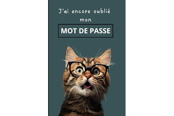 J'ai encore oublié mon mot de passe: Carnet de poche mots de passe internet avec modules pour adresses de sites web, 80 pages sur papier crème, format 10x15 cm, illustration chat