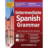 Practice Makes Perfect: Intermediate Spanish Grammar, Premium Third Edition