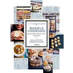 Delicatessen - Bagels, cheesecakes et autres recettes Yiddish (Cuisine d'ici et d'ailleurs)