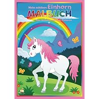 Malbuch Einhörner Für Kinder Ab 4 – 50 Motive, Fördert Kreativität & Feinmotorik!
