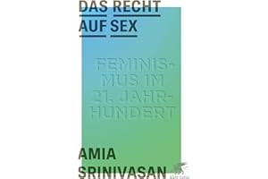 Das Recht auf Sex: Feminismus im 21. Jahrhundert