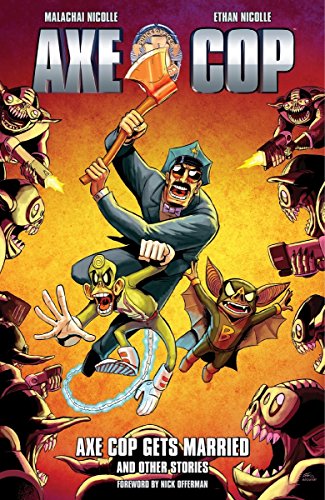 Download Axe Cop Volume 5: Axe Cop Gets Married and Other Stories