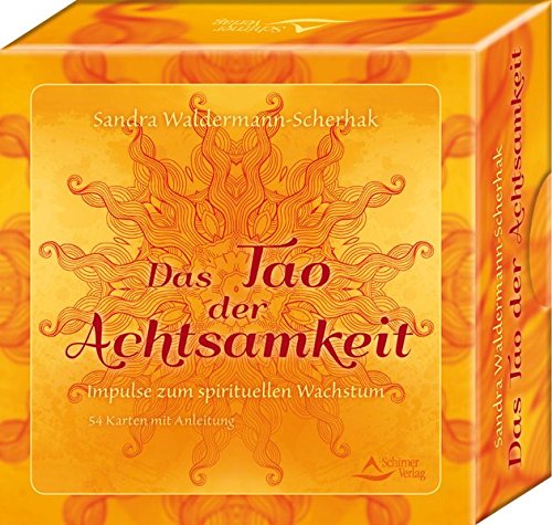 Das Tao der Achtsamkeit: Impulse zum spirituellen Wachstum - 54 Karten mit Anleitung