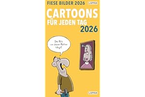Fiese Bilder Cartoons für jeden Tag 2026: Tagesabreißkalender: 1 Tag, 1 Seite; Kalender im Hochformat 12 x 21 cm zum Aufstellen | Schwarzer Humor für das ganze Jahr
