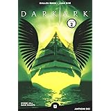 Dark ark. Antichi dei (Vol. 2)