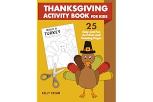 Thanksgiving Activity and Coloring Book for Kids: Fun Games, Puzzles, and Festive Coloring Pages for Kids Ages 4–8