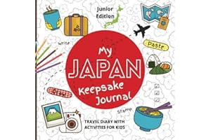 My Japan Keepsake Journal: Travel Diary with Activities for Kids, Junior Edition