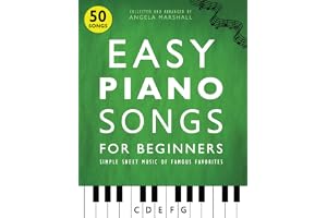 Easy Piano Songs for Beginners: Simple Sheet Music of Famous Favorites