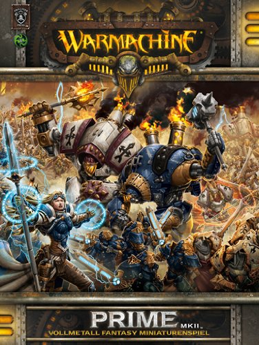 Download Warmachine Prime MkII Hardcover : Vollmetall Fantasy Miniaturenspiel Download Warmachine Prime MkII Hardcover : Vollmetall Fantasy Miniaturenspiel