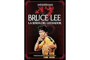 Bruce Lee. La senda del luchador.